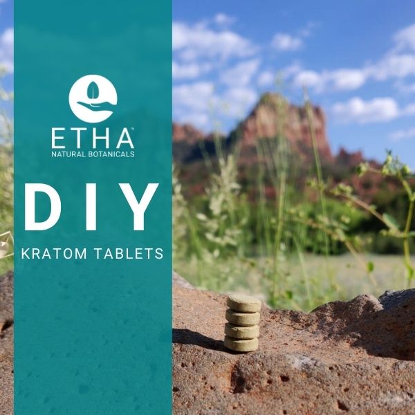 Best Kratom Tablets: DIY Kratom Tablets