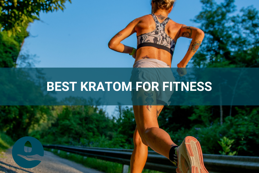 Best Kratom for Fitness: Can Kratom Help my Workout?
