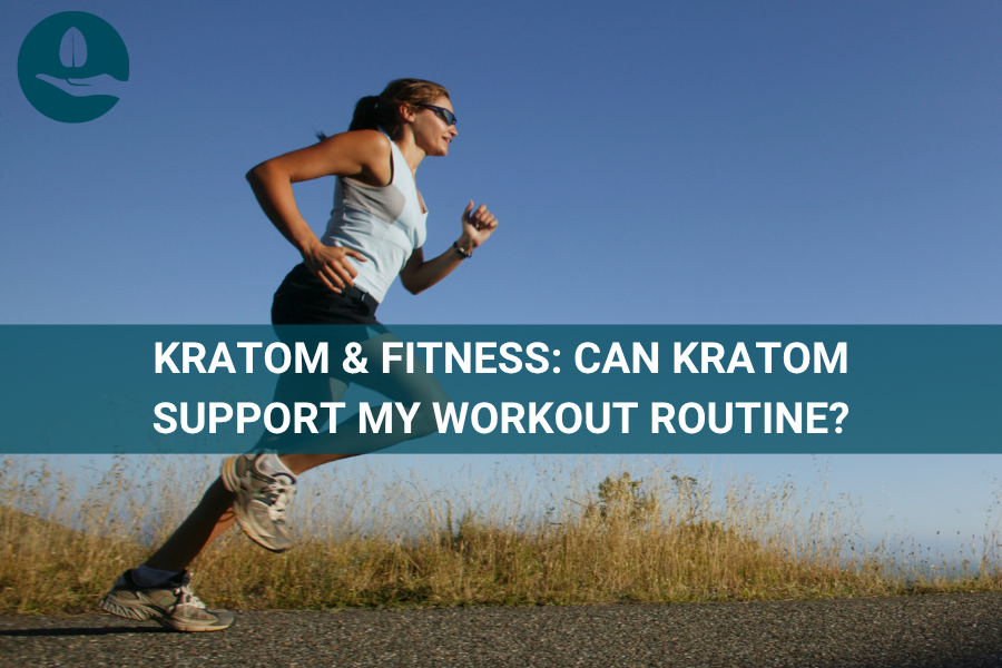 Kratom & Fitness: Can Kratom Support My Workout Routine?