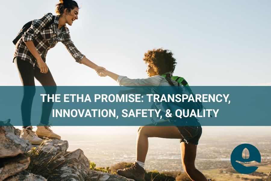 The ETHA Promise: Transparency, Innovation, Safety, Quality