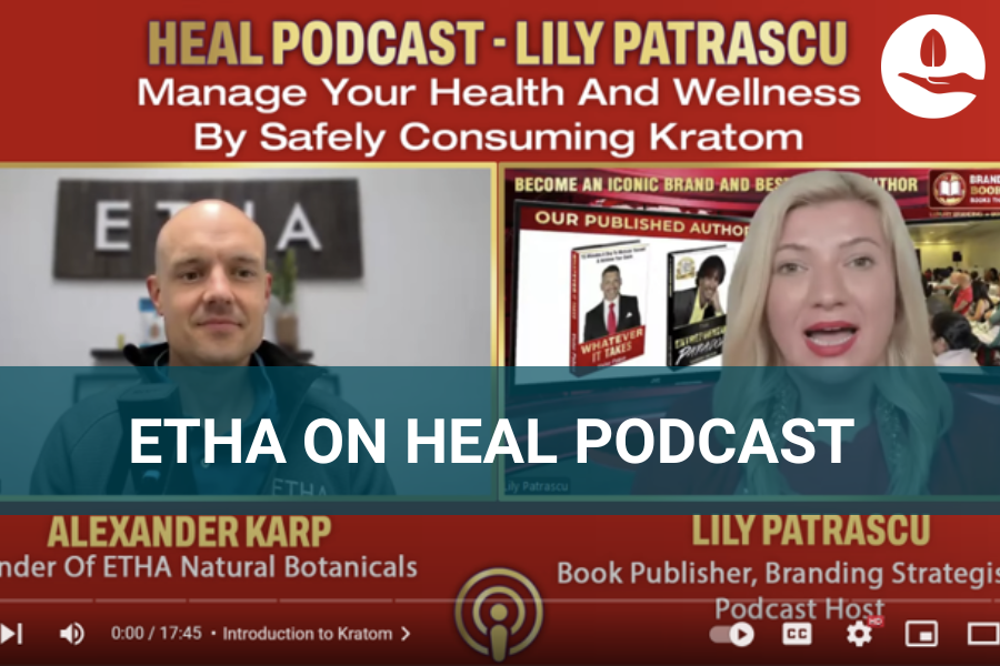 ETHA Co-Founder Talks Kratom and Pain on "Heal Podcast"