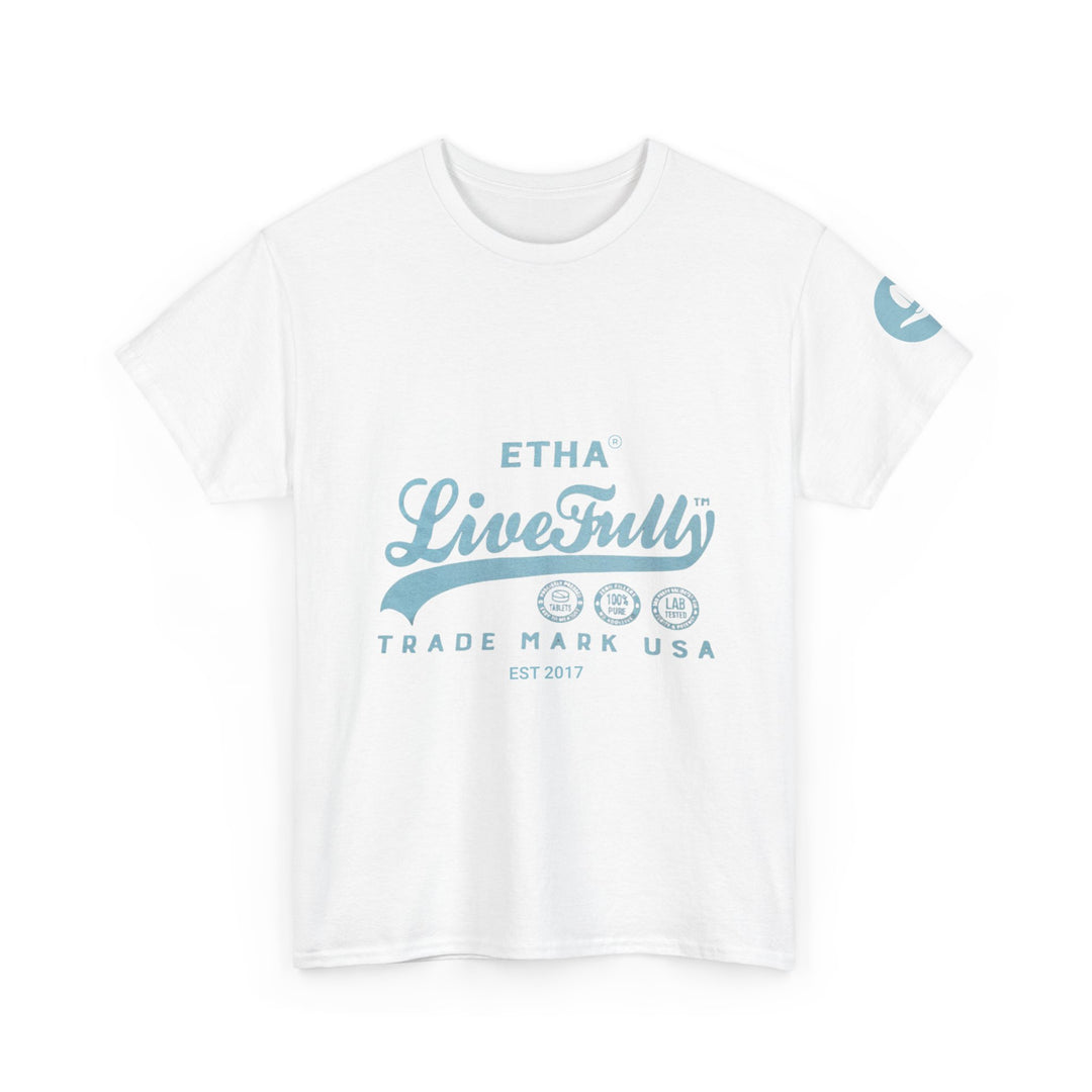 Live Fully Unisex Heavy Cotton Tee, Comfortable Casual Wear, Inspirational Gift, Everyday T-Shirt, Perfect for Celebrations - ETHA Natural Botanicals