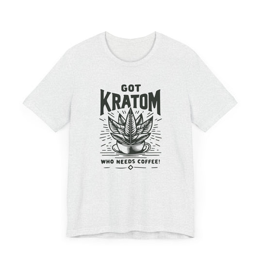 Got Kratom - Unisex Jersey Short Sleeve Tee