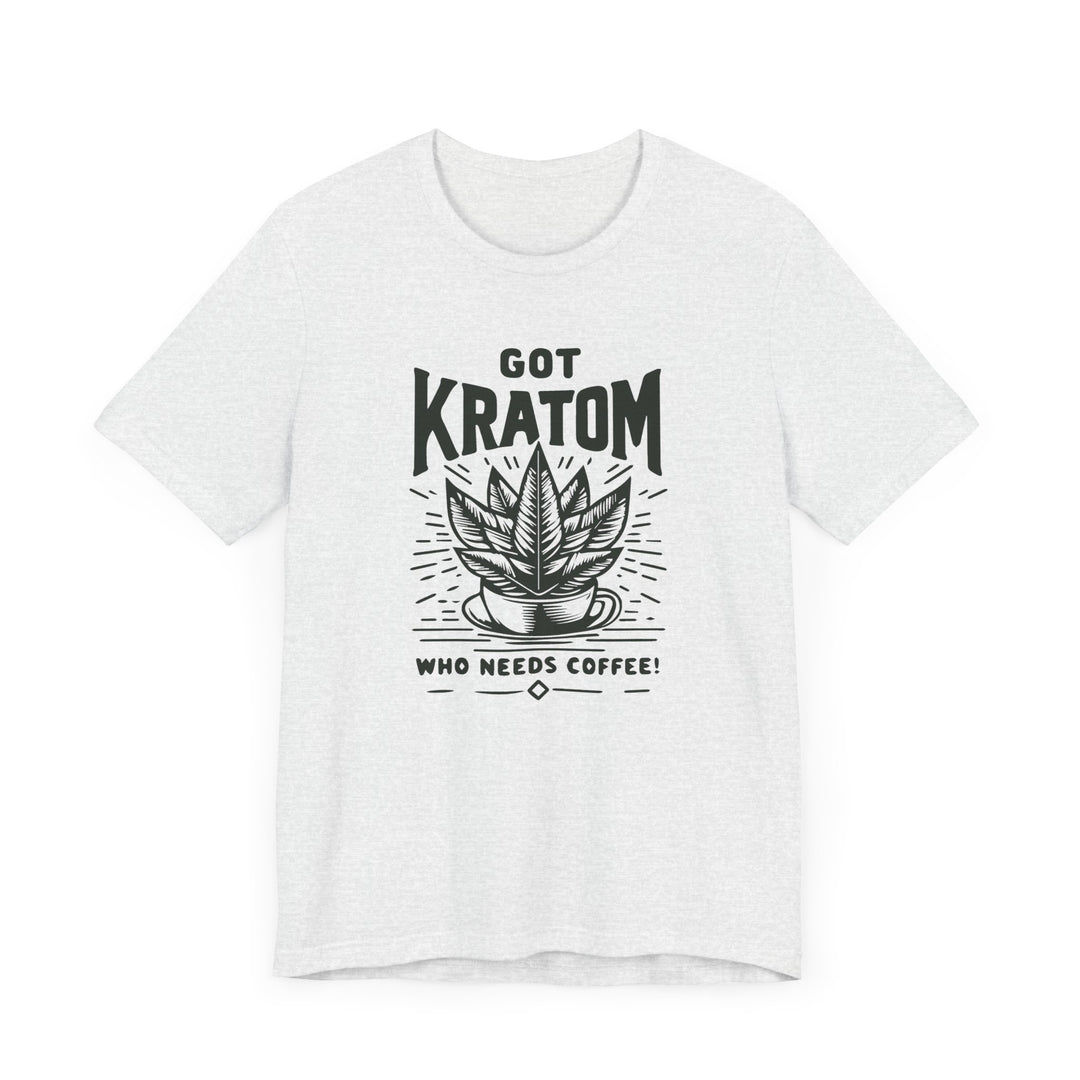 Got Kratom - Unisex Jersey Short Sleeve Tee