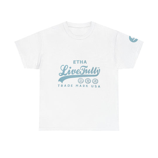 Live Fully Unisex Heavy Cotton Tee - ETHA Natural Botanicals